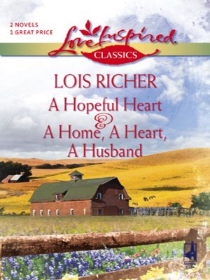 cover image of A Hopeful Heart and A Home, A Heart, A Husband